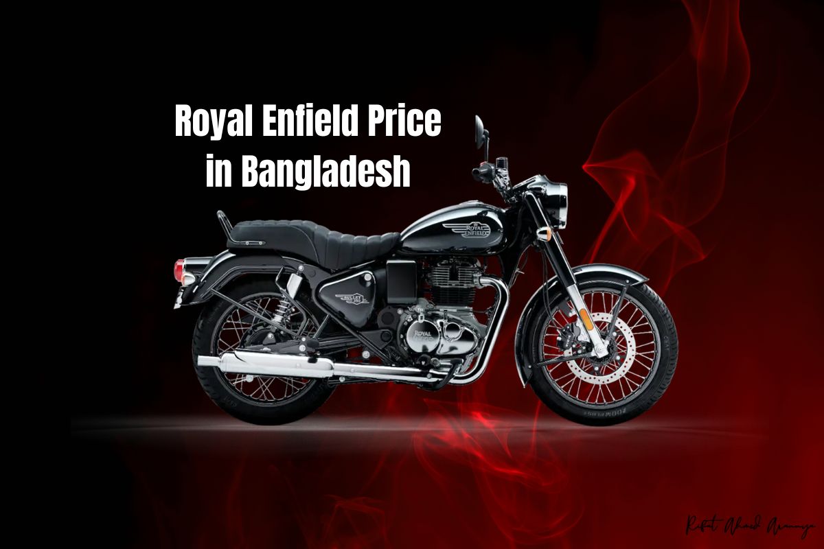 Royal Enfield Price in Bangladesh 2025