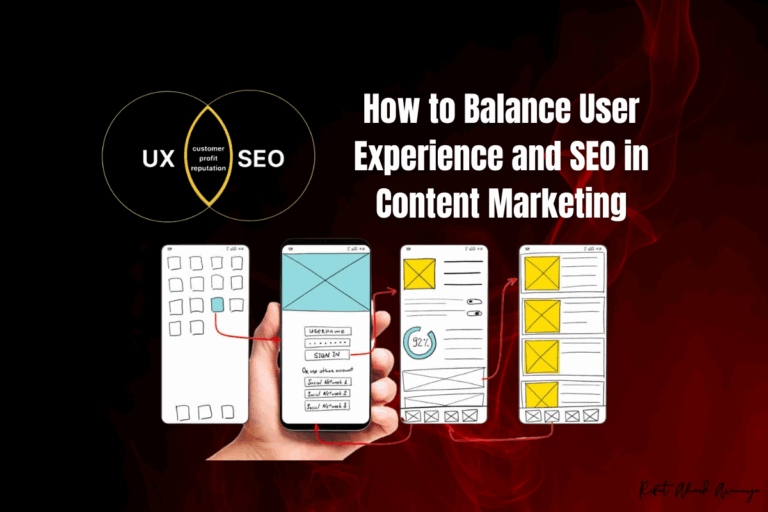 How to Balance User Experience and SEO in Content Marketing